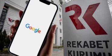 Google’a 355 Milyon TL Ceza: Rekabet İhlali!