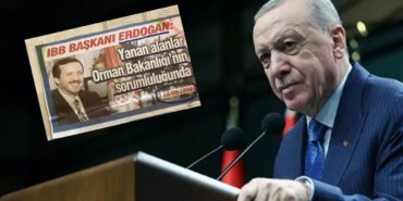 Erdoğan’ın Orman Yangınları Üzerindeki Çelişkisi!