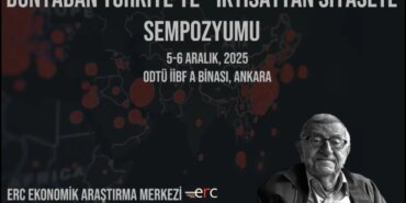 Korkut Boratav Sempozyumu: İktisat ve Siyaset