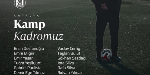 Beşiktaş, Kamp Kadrosunu Açıkladı!